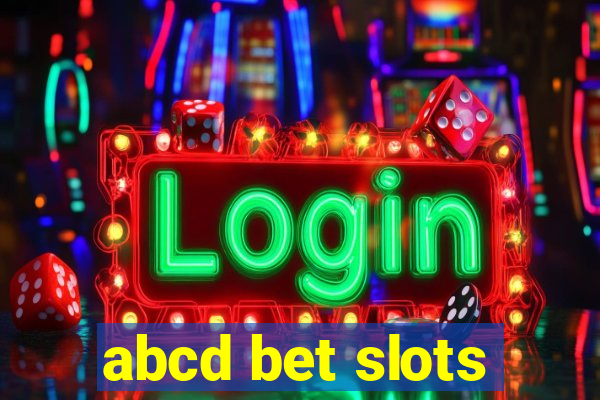 abcd bet slots